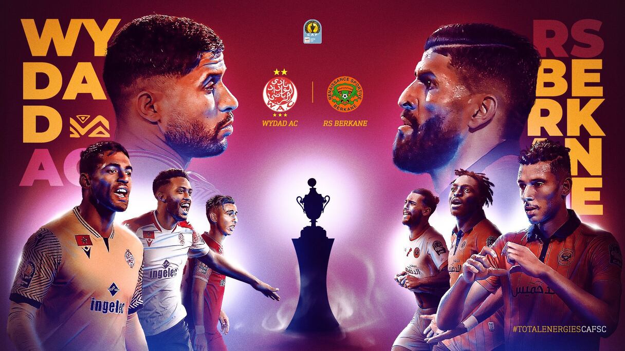 L'affiche de la Supercoupe de la CAF 2022, Wydad-RS Berkane.